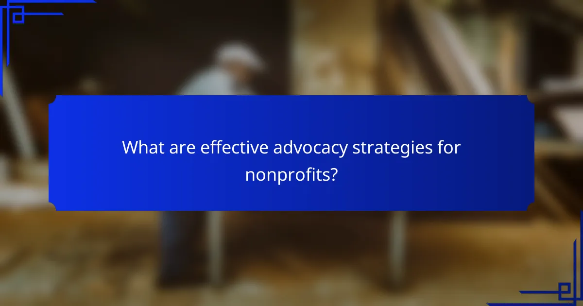 What are effective advocacy strategies for nonprofits?